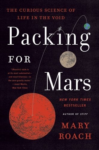 An image of the cover of the book Packing for Mars by Mary Roach.