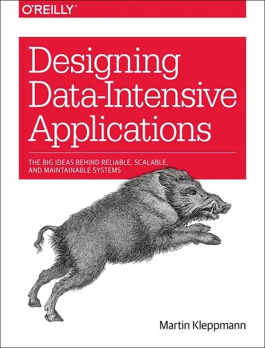 An image of the cover of the book Designing Data-Intensive Applications by Martin Kleppmann.