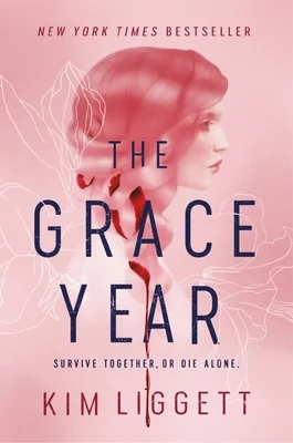 A cover image of the book The Grace Year by Kim Liggett.